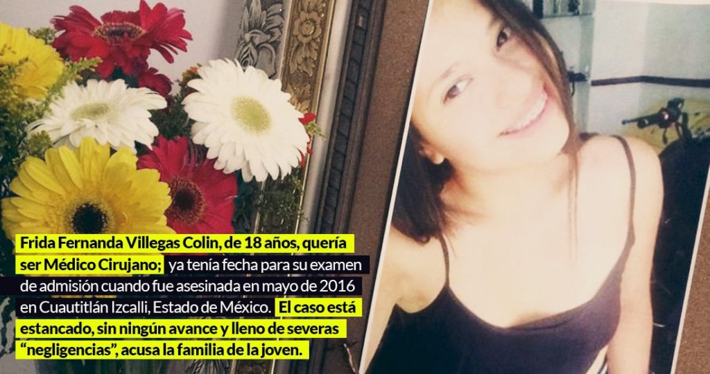 Frida, 18 años, fue asesinada en el Edomex en 2016. Su madre acusa a la Fiscalía de obstruir la justicia