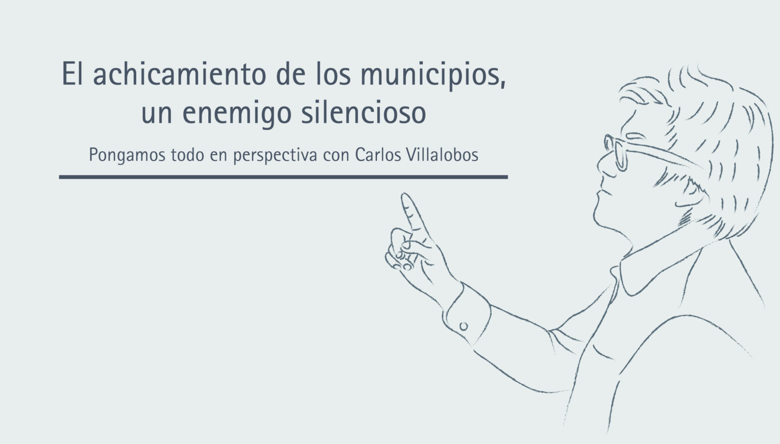 El achicamiento de los municipios, un enemigo silencioso