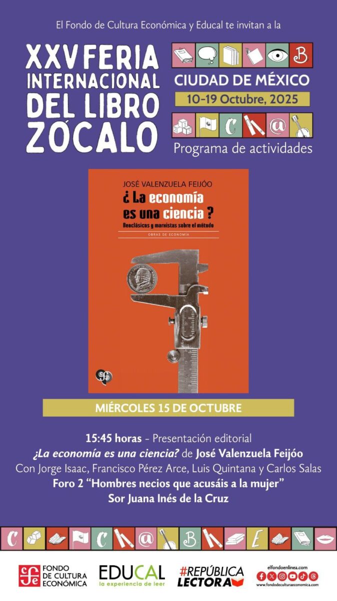 Invitan a la presentación en la FIL del Zócalo el libro “¿La economía es una ciencia?” de José Valenzuela Feijóo
