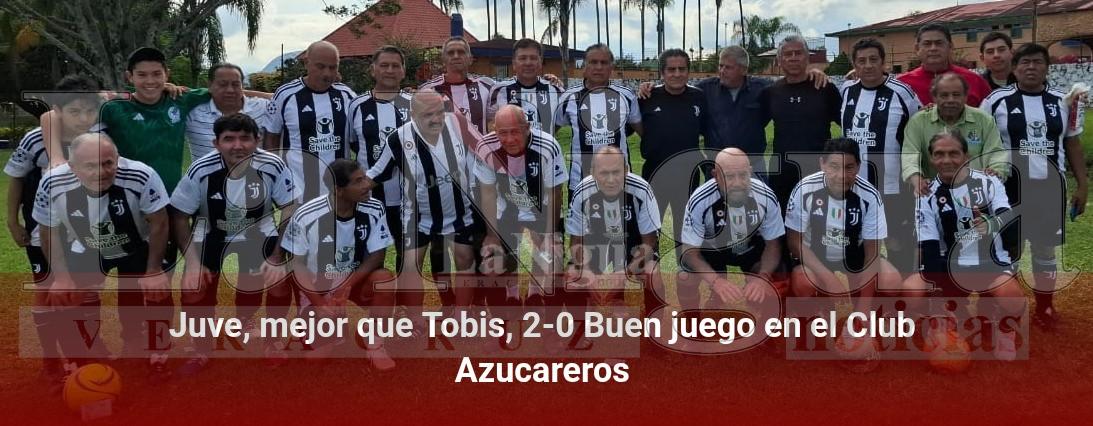 Juve, mejor que Tobis, 2-0Buen juego en el Club Azucareros
