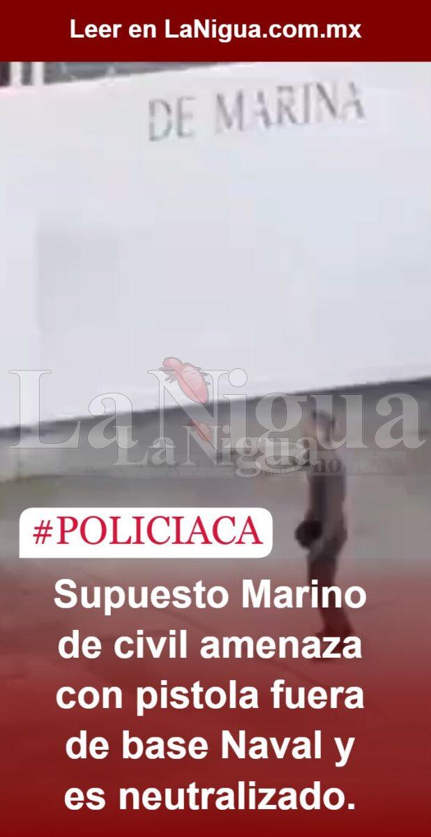 Abaten a hombre armado frente a instalaciones de la Semar en Puerto Vallarta