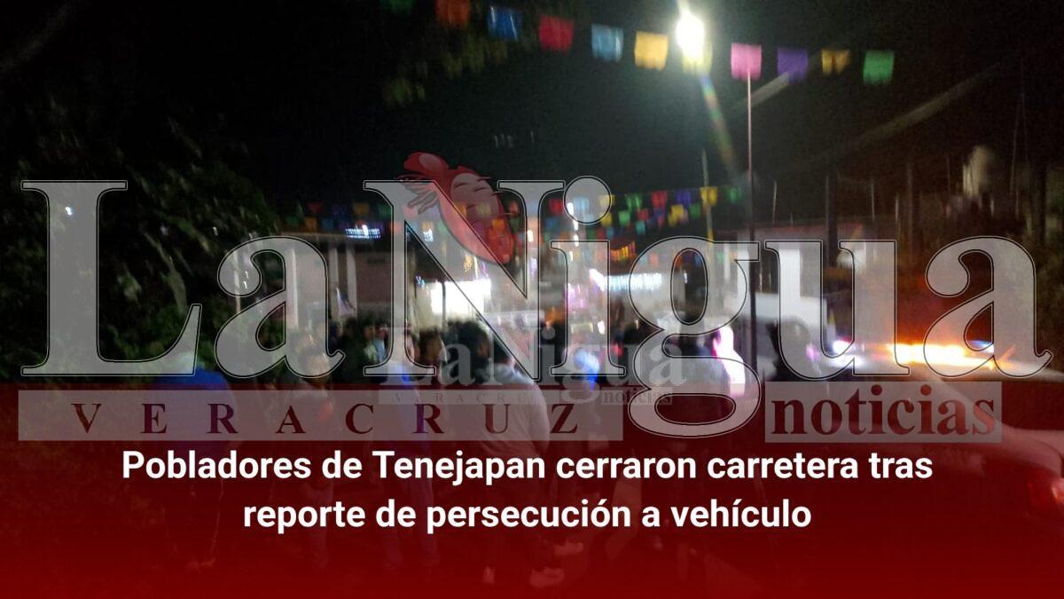 Pobladores de Tenejapan cerraron carretera tras reporte de persecución a vehículo