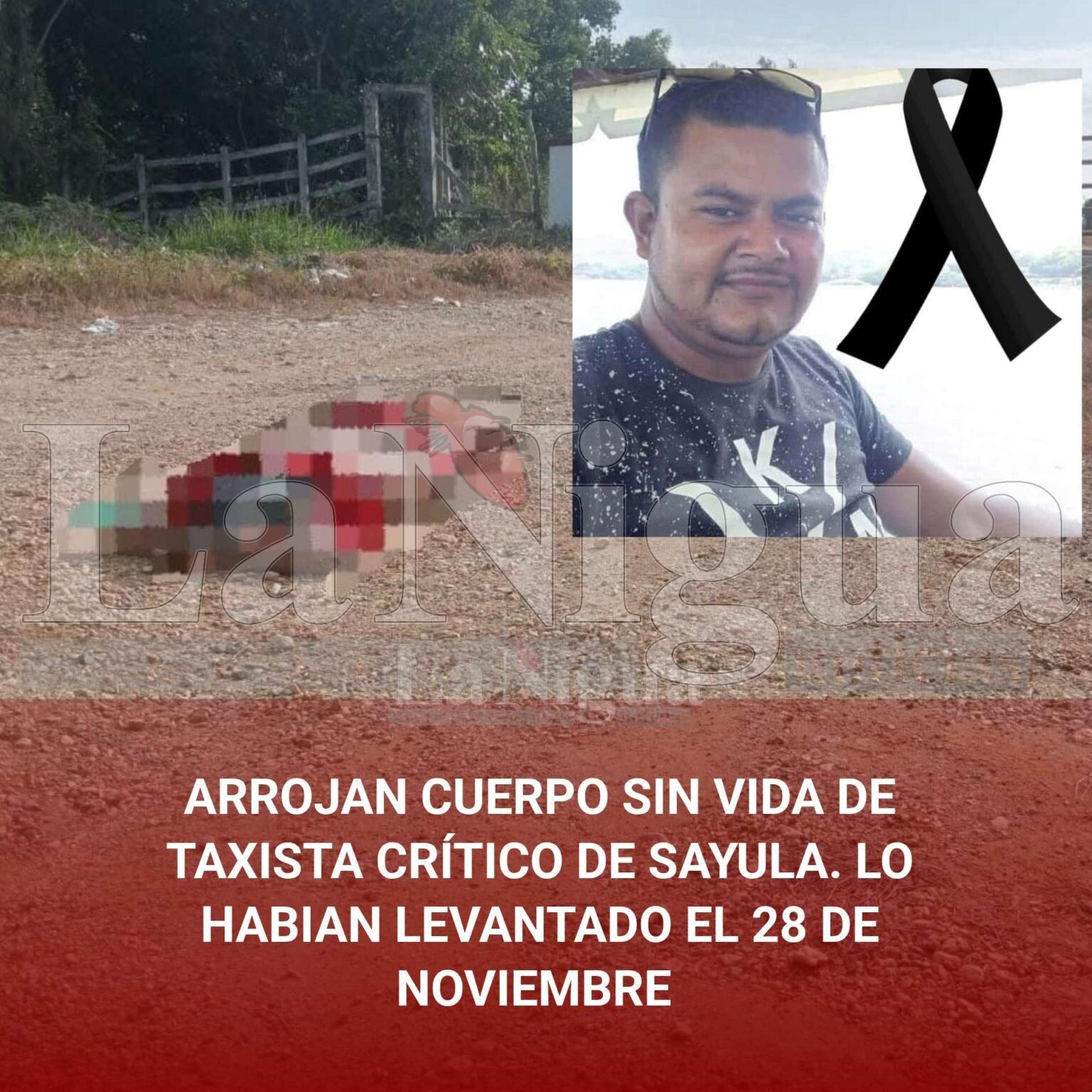 ARROJAN CUERPO SIN VIDA DE TAXISTA CRÍTICO DE SAYULA. LO HABIAN LEVANTADO EL 28 DE NOVIEMBRE