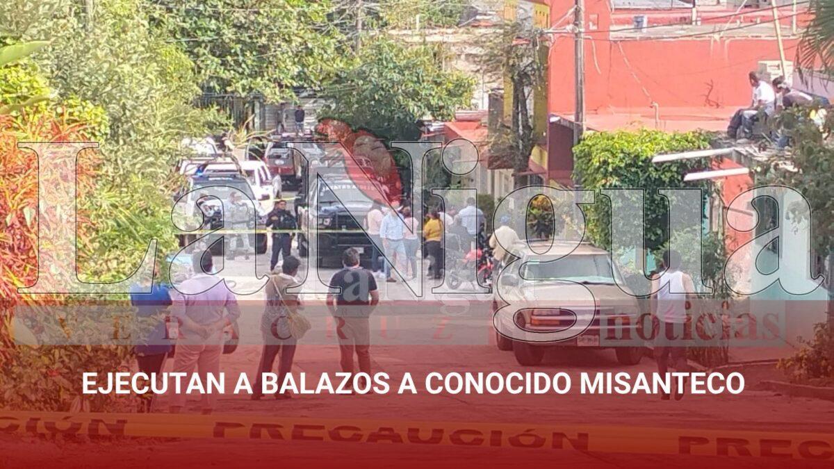 EJECUTAN A BALAZOS A CONOCIDO MISANTECO