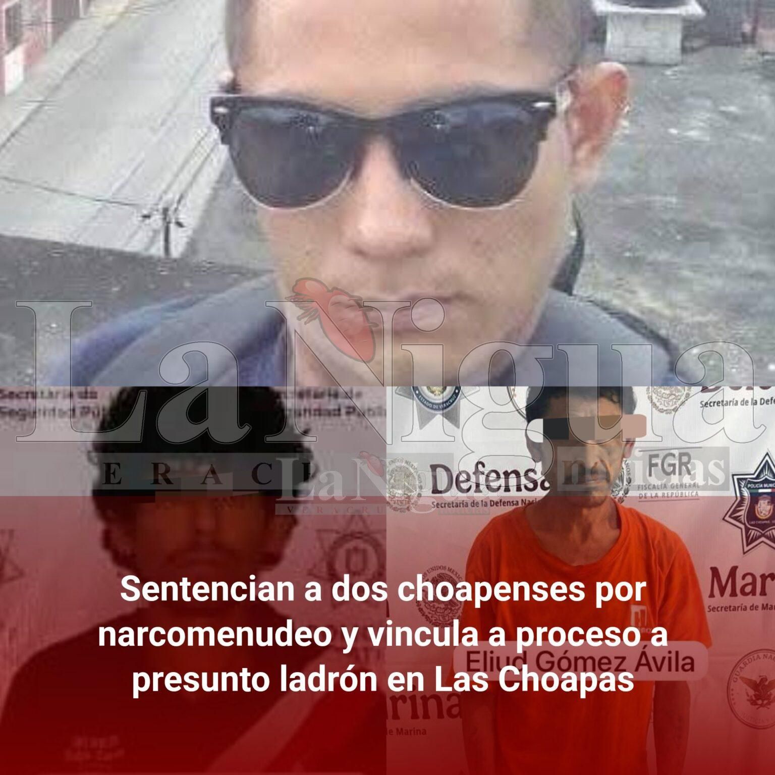 Sentencian a dos choapenses por narcomenudeo y vincula a proceso a presunto ladrón en Las Choapas