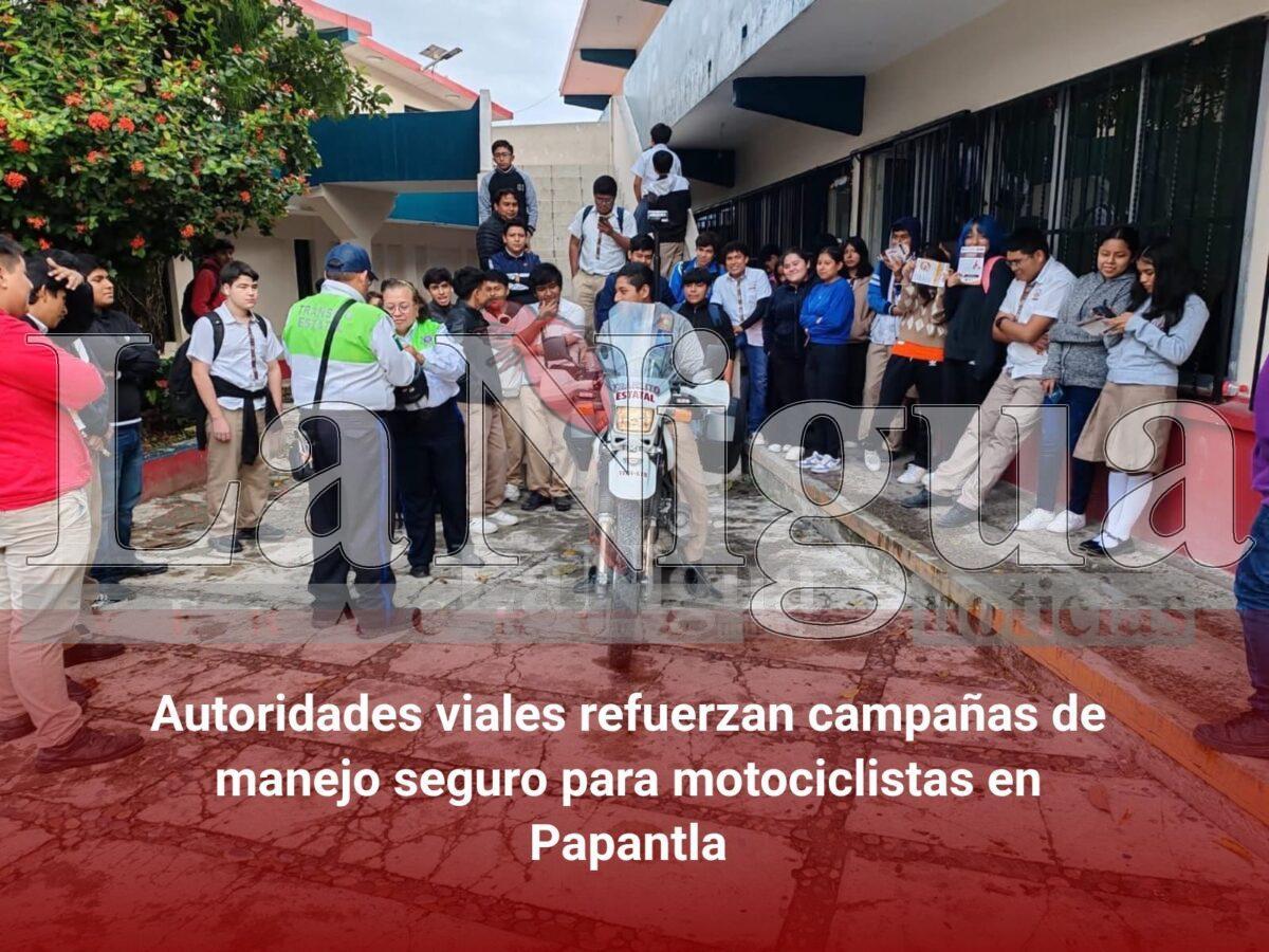 Autoridades viales refuerzan campañas de manejo seguro para motociclistas en Papantla