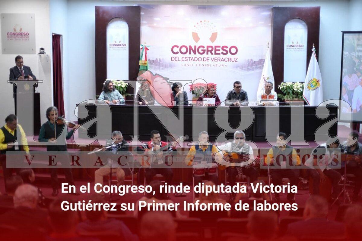 En el Congreso, rinde diputada Victoria Gutiérrez su Primer Informe de labores