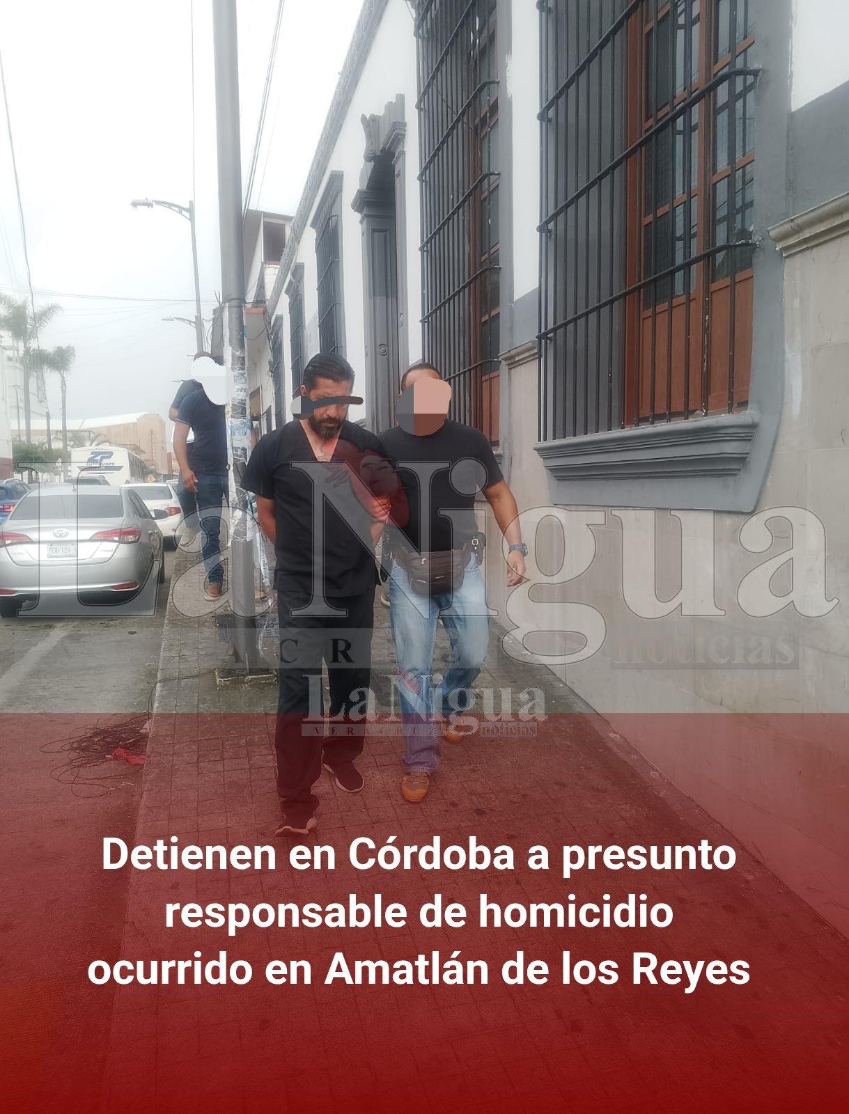 Detienen en Córdoba a presunto responsable de homicidio ocurrido en Amatlán de los Reyes