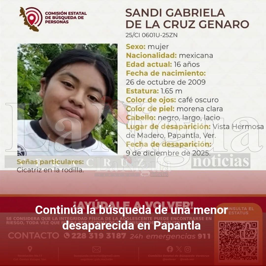 Continúa la búsqueda de una menor desaparecida en Papantla
