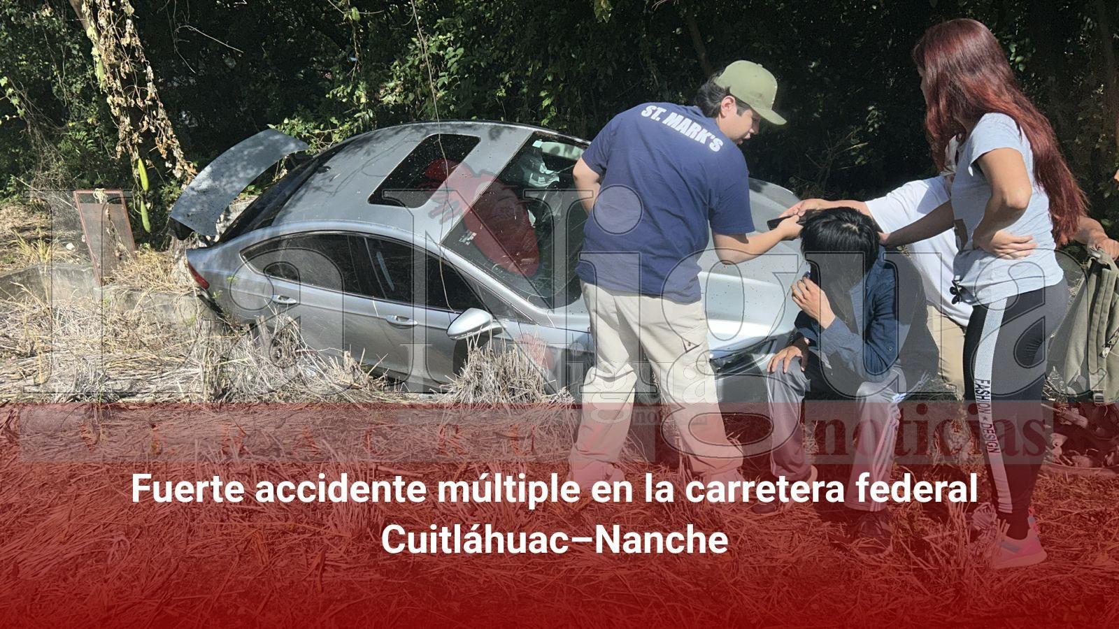 Fuerte accidente múltiple en la carretera federal Cuitláhuac–Nanche