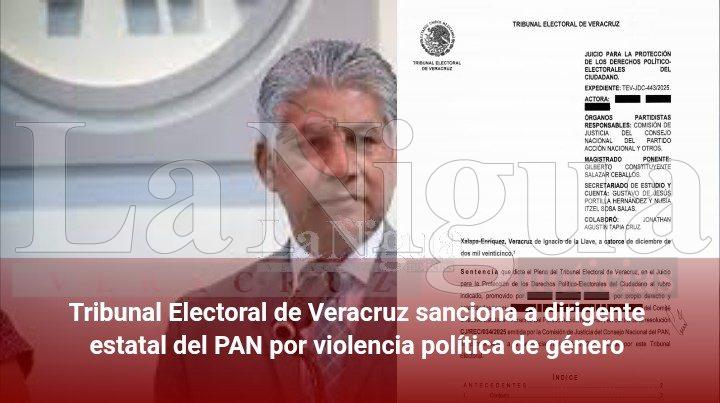 Tribunal Electoral de Veracruz sanciona a dirigente estatal del PAN por violencia política de género