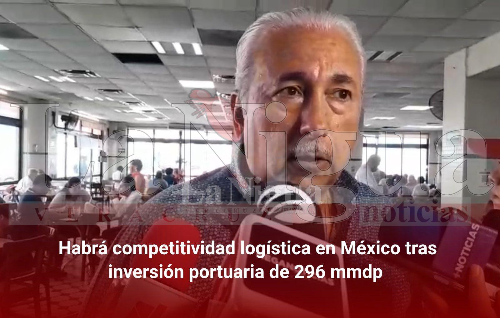 Habrá competitividad logística en México tras inversión portuaria de 296 mmdp