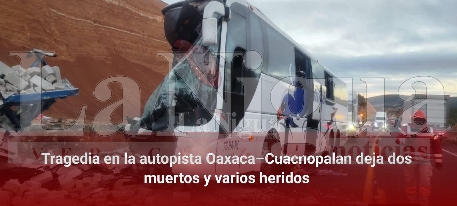 Tragedia en la autopista Oaxaca–Cuacnopalan deja dos muertos y varios heridos