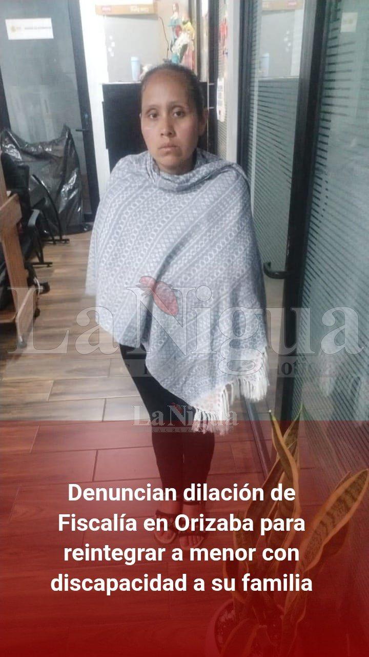 Denuncian dilación de Fiscalía en Orizaba para reintegrar a menor con discapacidad a su familia