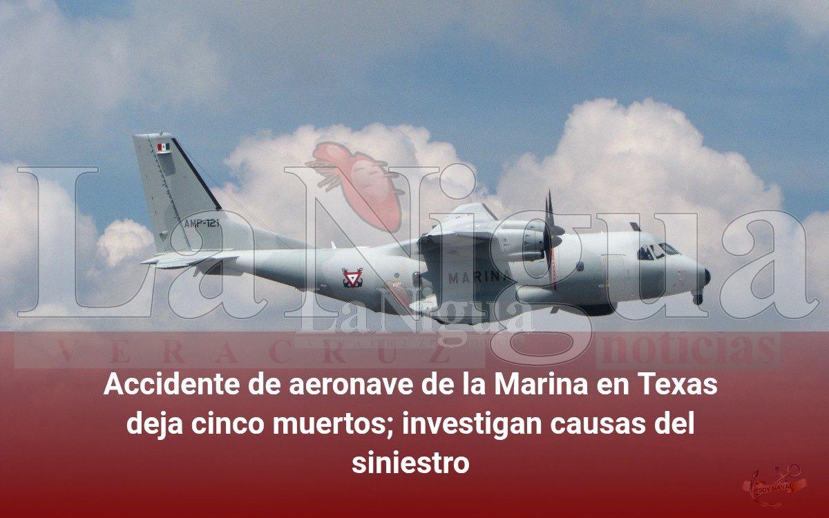 Accidente de aeronave de la Marina en Texas deja cinco muertos; investigan causas del siniestro