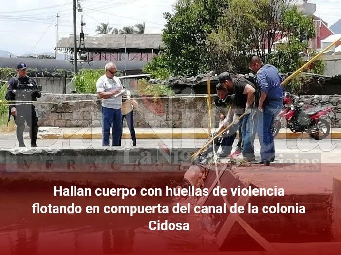 Hallan cuerpo con huellas de violencia flotando en compuerta del canal de la colonia Cidosa