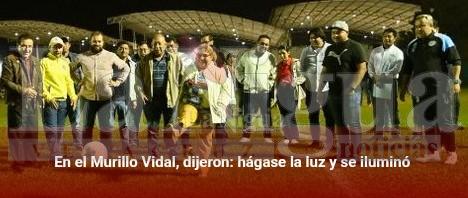 En el Murillo Vidal, dijeron:hágase la luz y se iluminó
