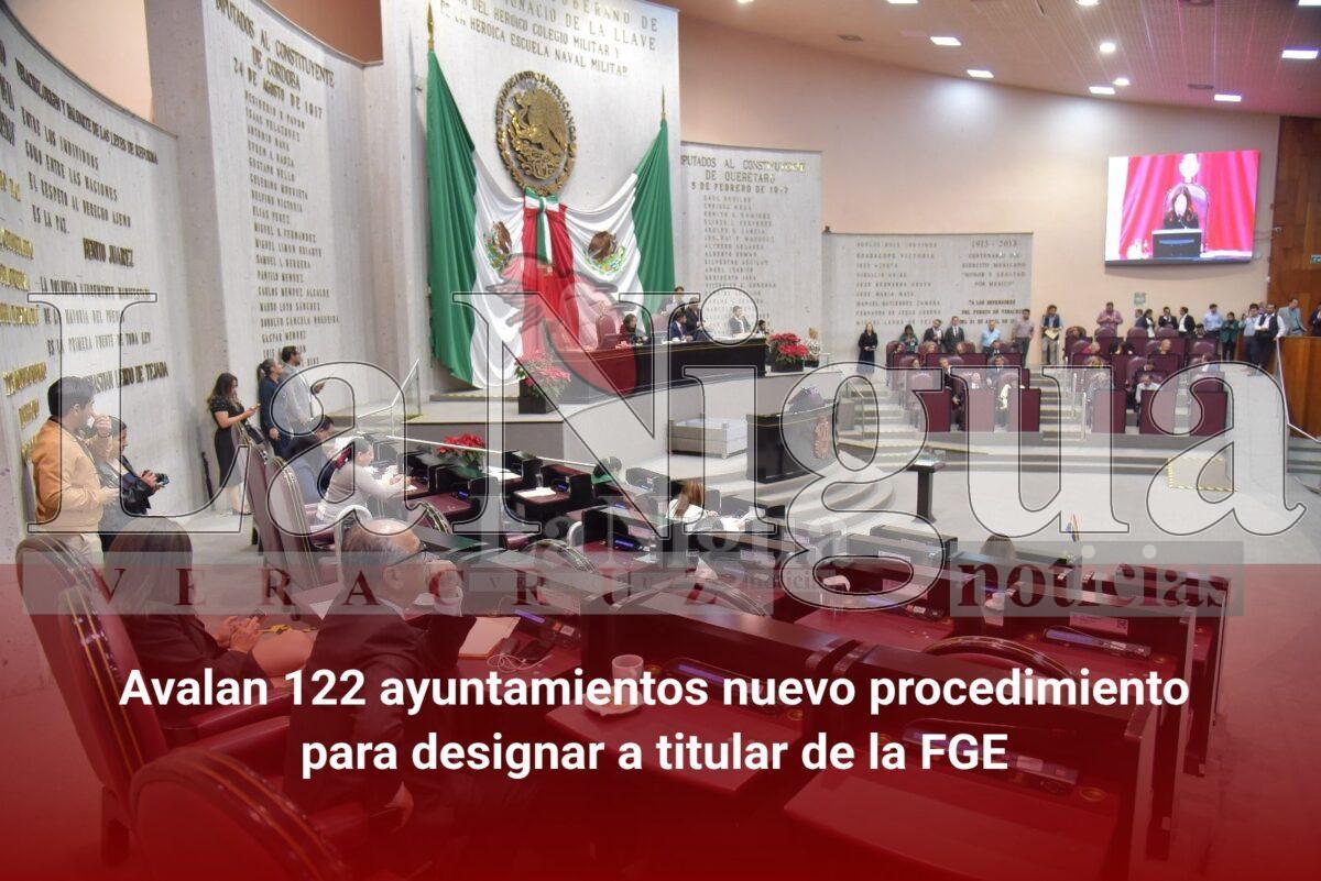 Avalan 122 ayuntamientos nuevo procedimiento para designar a titular de la FGE