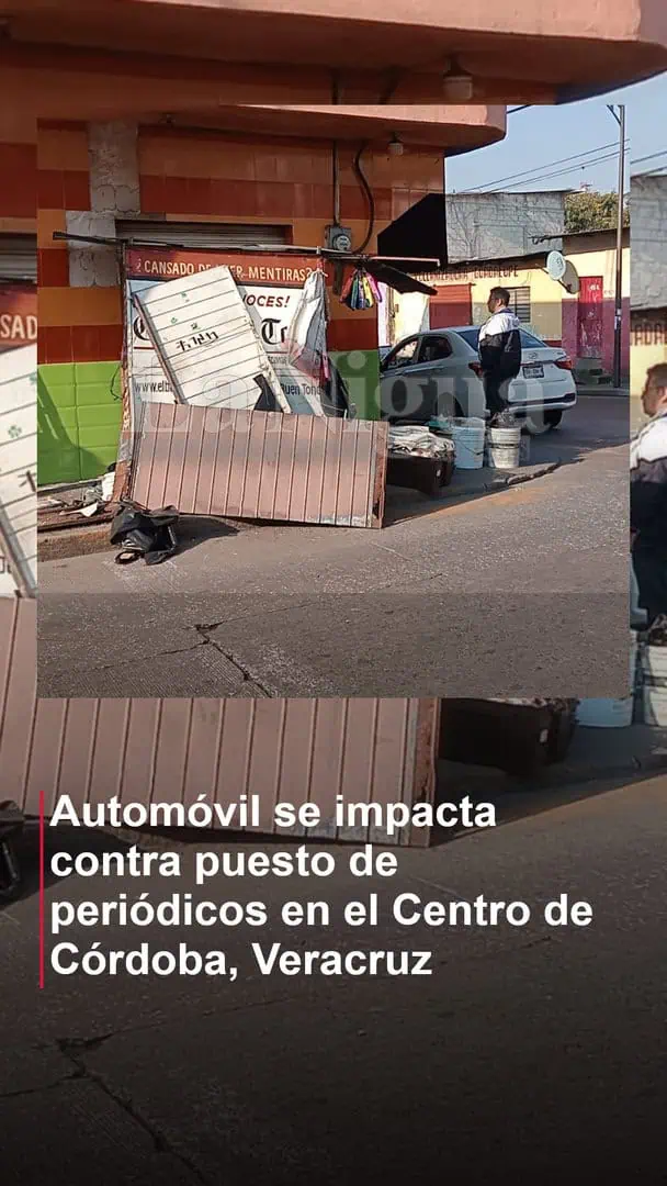 Automóvil se impacta contra puesto de periódicos en el Centro de Córdoba, Veracruz