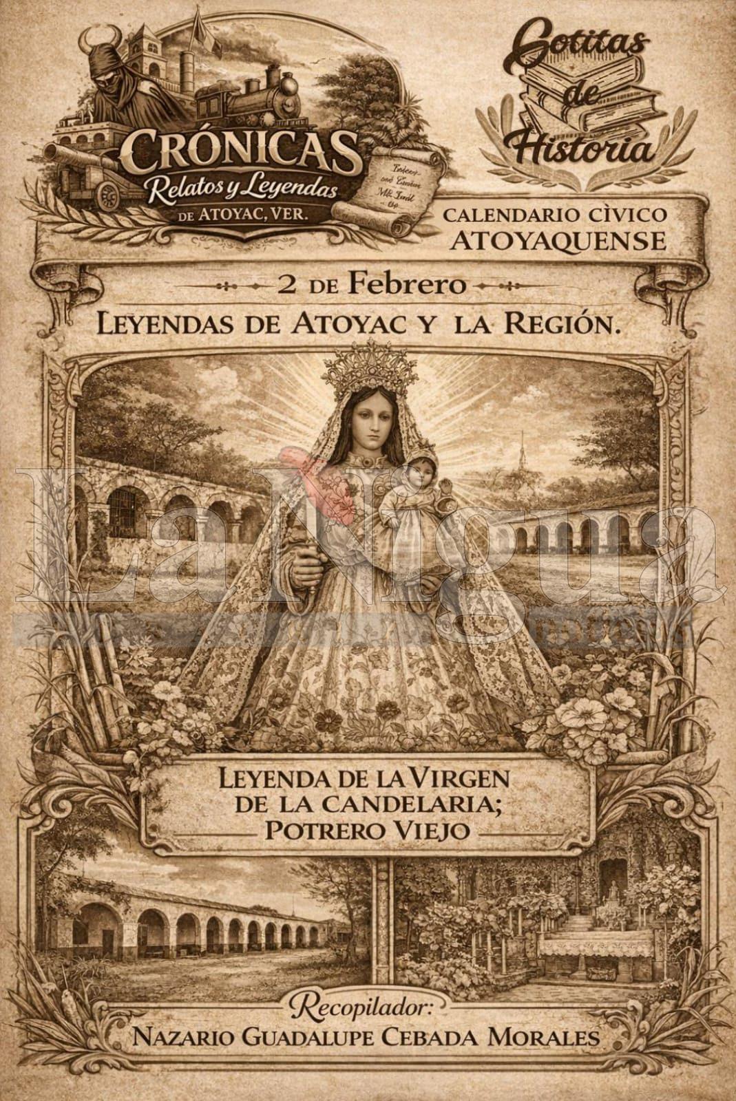 LEYENDAS DE ATOYAC Y LA REGIÓN: LA LEYENDA DE LA VIRGEN DE LA CANDELARIA; POTRERO VIEJO.
