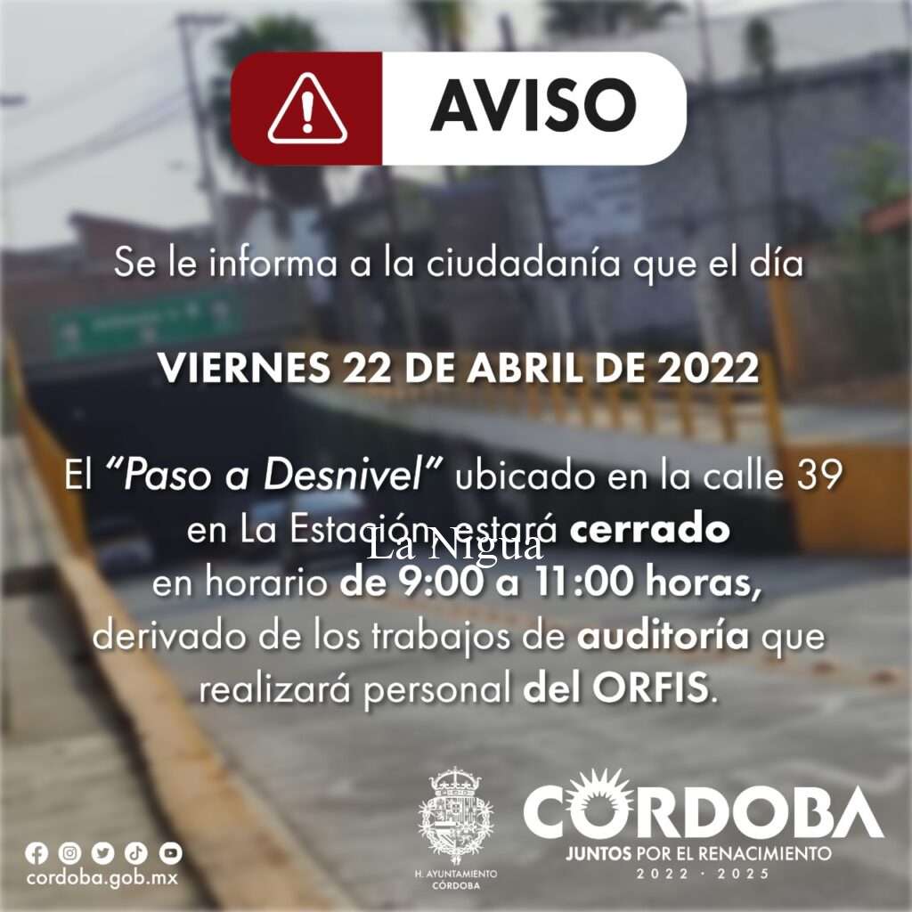 Realizará ORFIS auditoría en obra del Paso a Desnivel; estará cerrado a partir de las 09:00 a.m