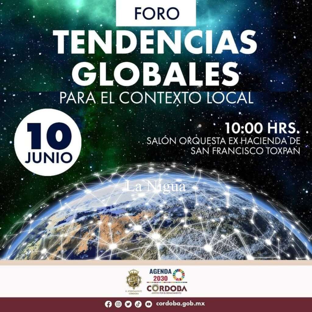Presentará Agenda 2030 el foro: “Tendencias Globales para el Contexto Local”