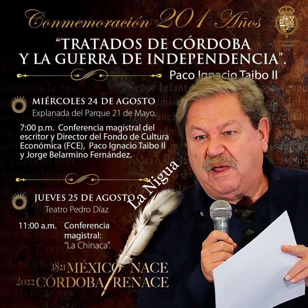 Ofrecerán Paco Ignacio Taibo II y Jorge Belarmino conferencias en conmemoración de los Tratados de Córdoba